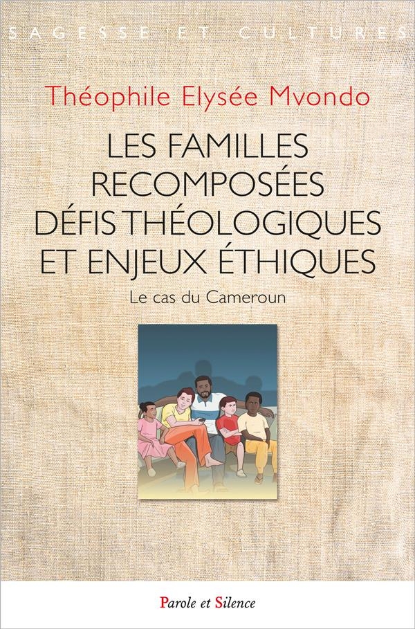 Les familles recomposées: Le cas du Cameroun