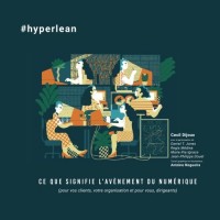 #hyperlean: Ce que signifie l'avènement du numérique