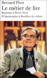 Le métier de Lire : Réponse à Pierre Nora, D'Apostrophes à Bouillon de culture