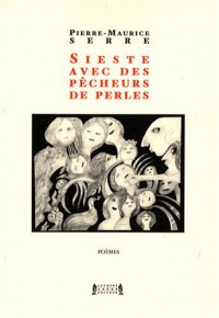 Sieste avec des pêcheurs de perles