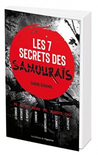 Les 7 secrets des Samouraï