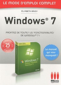 Mode Emploi Complet : Windows 7