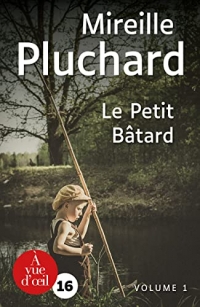 Le Petit Bâtard: 2 volumes