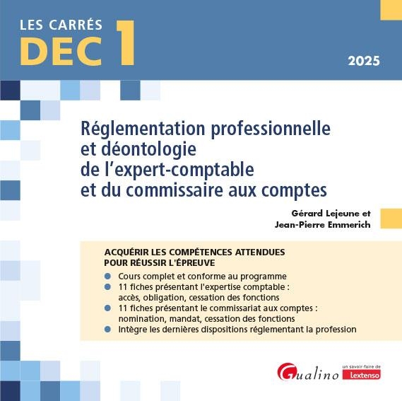 DEC 1 - Réglementation professionnelle et déontologie de l'expert-comptable et du commissaire aux comptes: 22 fiches de cours pour acquérir les connaissances attendues pour réussir l'épreuve
