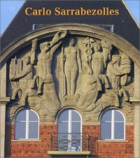 Carlo Sarrabezolles : Sculpteur et statuaire, 1888-1971