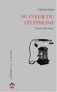Au coeur du téléphone : Histoire des instal'