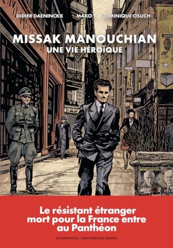 Missak Manouchian - Une vie héroïque
