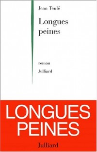 Longues peines : roman