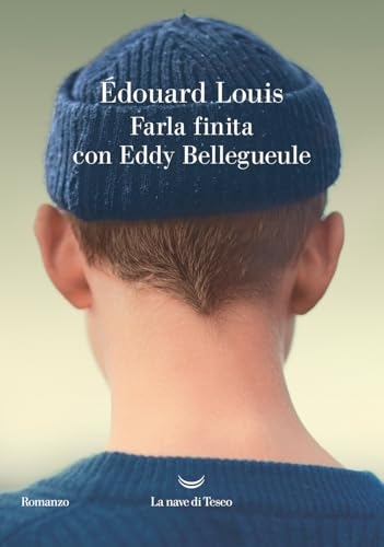 Farla finita con Eddy Bellegueule [9788834619605]