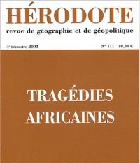 Hérodote, numéro 111 : Géopolitique des tragédies africaines