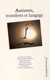 Autismes, transferts et langage