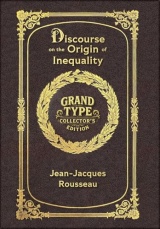 Large Print - Discourse on the Origin of Inequality - Grand Type Collector's Edition - Matte Hardcover with Dust Jacket