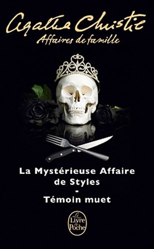 Affaires de famille (2 titres): La Mystérieuse Affaire de Styles + Témoin muet
