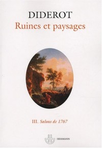 Salons : Tome 3, Ruines et paysages - Salons de 1767