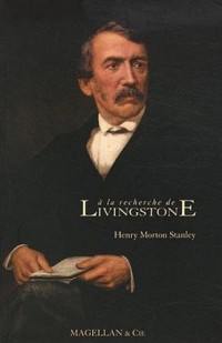 A la recherche de Livingstone - 2e édition revue et augmentée