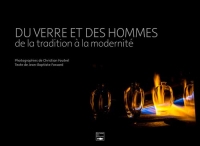 Du verre et des hommes : De la tradition à la modernité