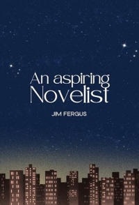 An Aspiring Novelist (English Edition)