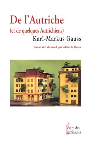 De l'Autriche et de quelques autrichiens