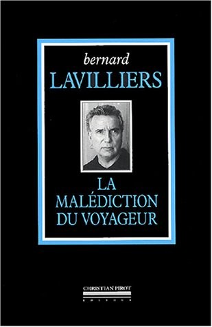 La malédiction du voyageur : L'intégrale (1984-2004)
