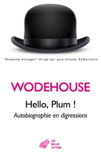 Hello, Plum !: Autobiographie en digressions