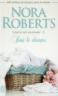 L'hôtel des souvenirs, Tome 3 : Sous le charme