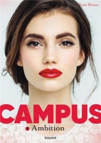 Campus, Tome 07: Campus T7 : Ambition