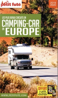 Guide Les plus Beaux Circuits en Camping-Car Europe 2019-2020 Petit Futé