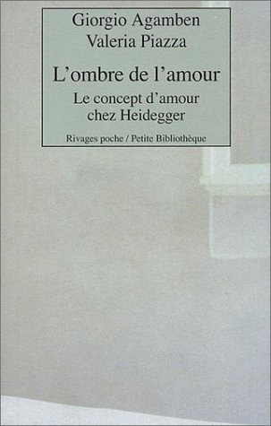 L'Ombre de l'amour : Le Concept de l'amour chez Heidegger