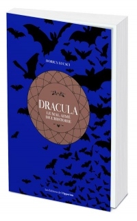 Dracula - Le mal-aimé de l'histoire