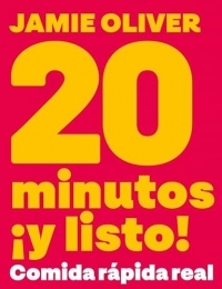 20 minutos ¡y listo!: Comida rápida real