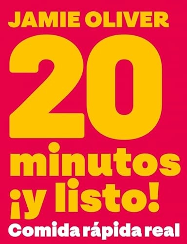 20 minutos ¡y listo!: Comida rápida real