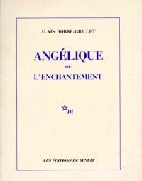 Romanesques, Tome : Angélique ou l'Enchantement