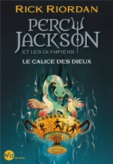 Percy Jackson et les Olympiens T6 Le Calice des dieux