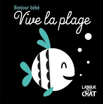 Vive la plage - Bonjour Bébé