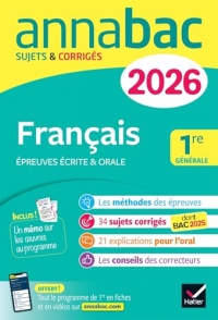 Annales du bac 2026 - Annabac Français 1re générale (bac de français écrit & oral): sujets corrigés sur les oeuvres au programme 2025-2026