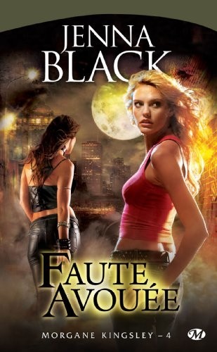 Morgane Kingsley, Tome 4: Faute avouée