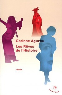 Les rêves de l'Histoire