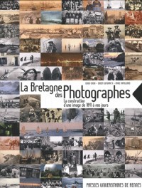 Bretagne des photographes : La construction d'une image de 1841 à nos jours