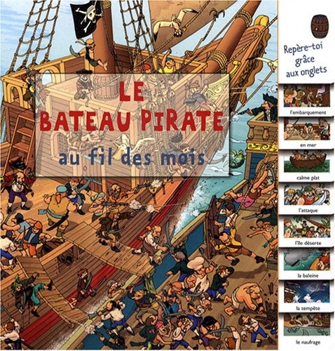 Le bateau pirate : Au fil des mois