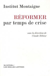 Réformer par temps de crise