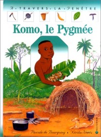 Komo, le Pygmée