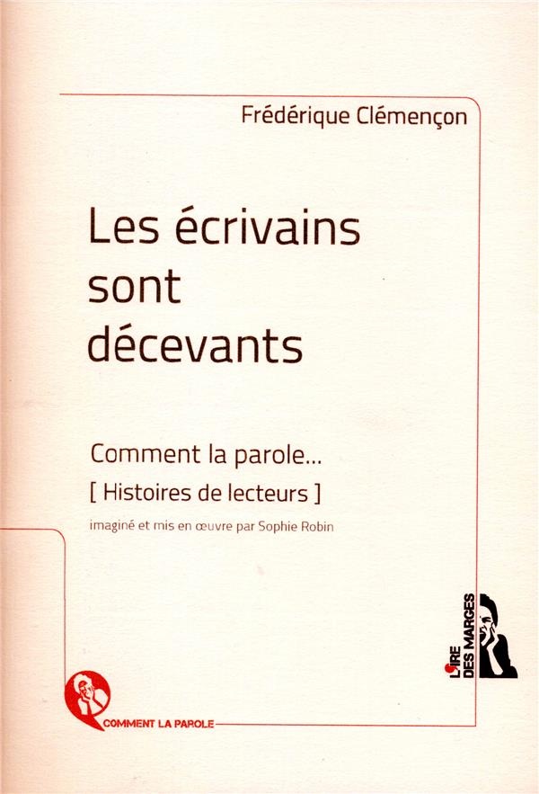Les écrivains sont décevants