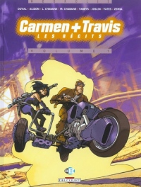 Carmen + Travis, les récits, tome 1