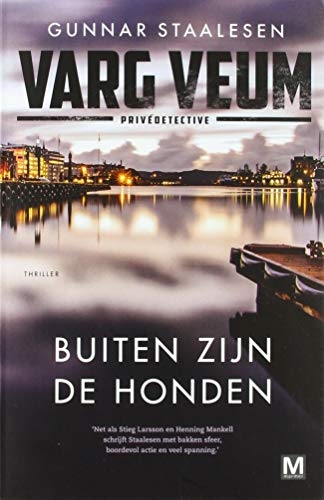 Buiten zijn de honden: thriller [9789460684142]