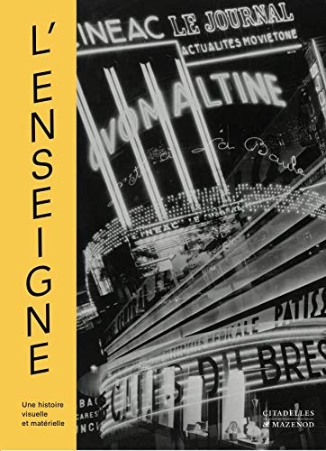 L'Enseigne: Une histoire visuelle et matérielle (XIXe - XXe siècles)