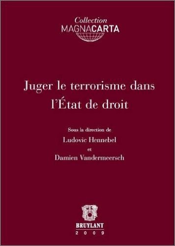 Juger le terrorisme dans l'Etat de droit