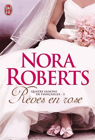Quatre saisons de fiançailles, Tome 3 : Rêves en rose