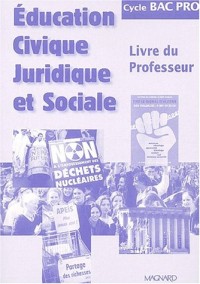 Éducation civique, juridique et sociale, cycle bac pro (Livre du professeur)