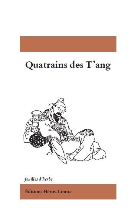 Chant de palais : Quatrains T'ang