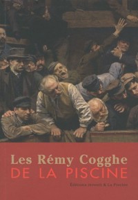 Les Rémy Cogghe de la Piscine
